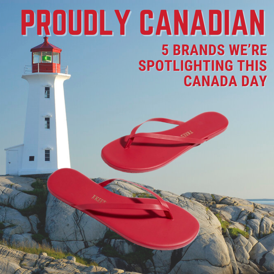 Proudly Canadian: 5 Brands We’re Spotlighting This Canada Day