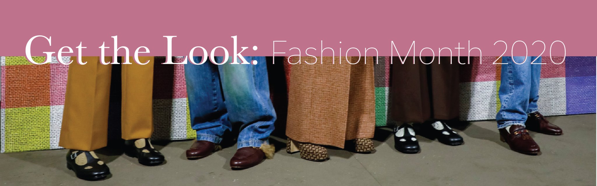 Get the Look: Fashion Month 2020